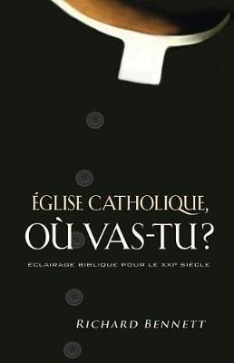 Book cover for glise Catholique, O  Vas-Tu ? (Catholicism