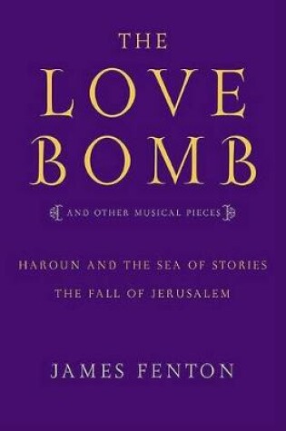 Cover of The Love Bomb and Other Musical Pieces