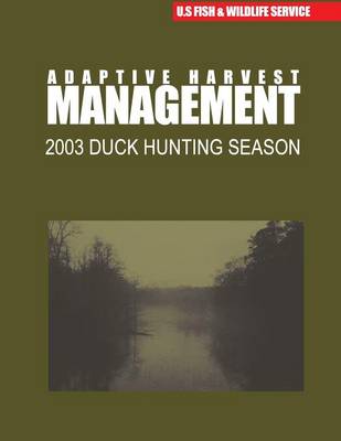 Book cover for Adaptive Harvest Management 2003 Duck Hunting Season