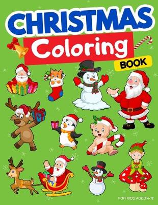 Book cover for Christmas Coloring Book for Kids Ages 4-12