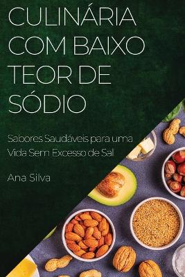 Book cover for Culinária com Baixo Teor de Sódio