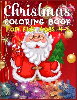 Book cover for Christmas Coloring Book For Kids Ages 4-8