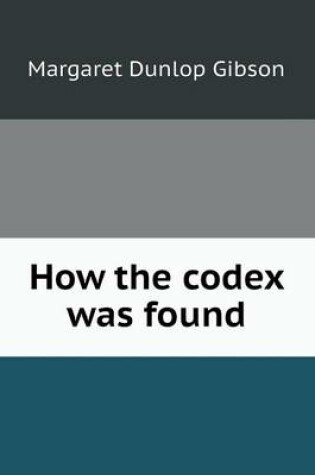 Cover of How the codex was found