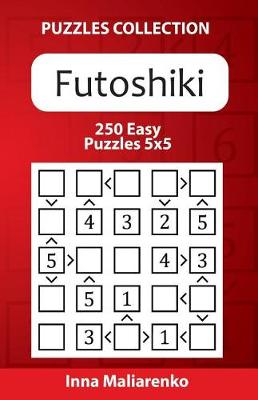 Book cover for Futoshiki - 250 Easy Puzzles 5x5