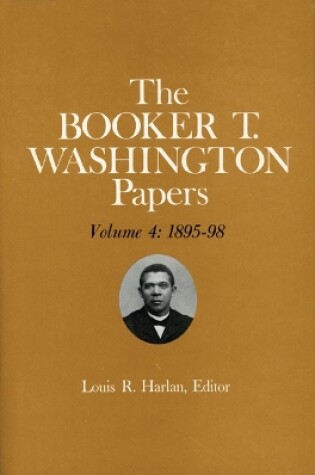 Cover of Booker T. Washington Papers Volume 4