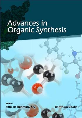 Book cover for Advances in Organic Synthesis (Volume 13)