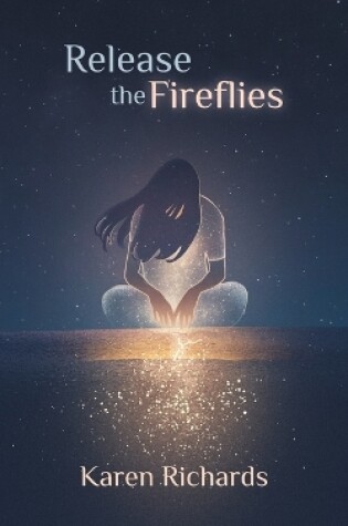 Cover of Release the Fireflies