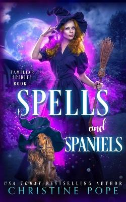 Book cover for Spells and Spaniels