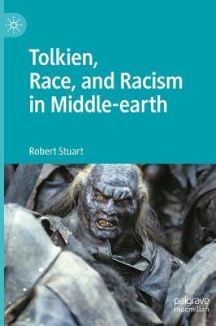 Cover of Tolkien, Race, and Racism in Middle-earth