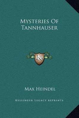 Book cover for Mysteries Of Tannhauser