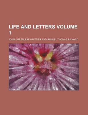 Book cover for Life and Letters Volume 1