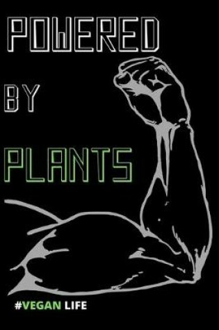 Cover of Powered By Plants