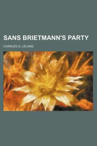 Cover of Sans Brietmann's Party