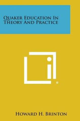 Cover of Quaker Education in Theory and Practice