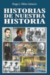 Book cover for Historias de Nuestra Historia