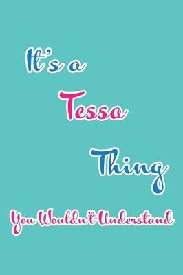 Book cover for It's a Tessa Thing You Wouldn't Understand