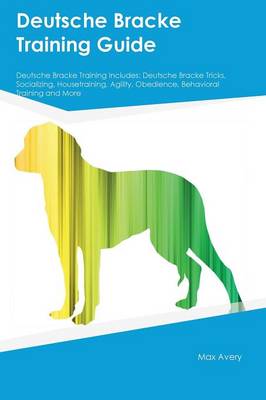 Book cover for Deutsche Bracke Training Guide Deutsche Bracke Training Includes