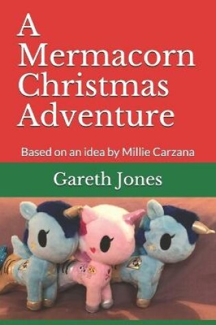 Cover of A Mermacorn Christmas Adventure