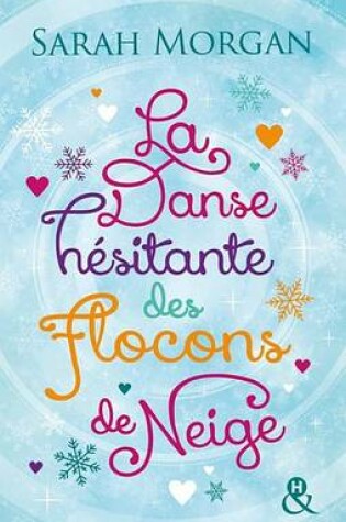 Cover of La Danse Hesitante Des Flocons de Neige