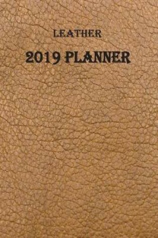 Cover of Leather 2019 Planner