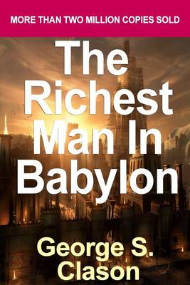 Book cover for The Richest Man in Babylon...in Action