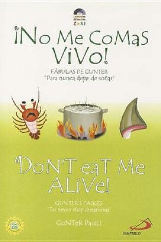 Cover of No Me Comas Vivo!/Don't Eat Me Alive!