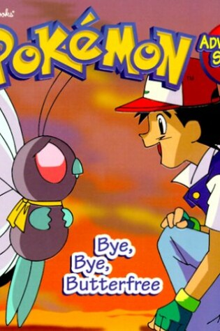 Cover of Pokemon: Bye Bye Butterfly