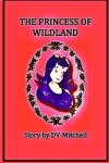 Book cover for The Princess of Wildland