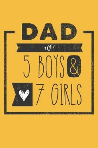 Cover of DAD of 5 BOYS & 7 GIRLS