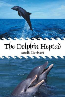 Book cover for The Dolphin Heptad