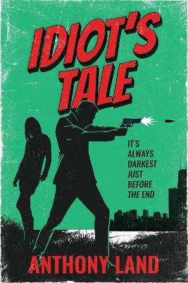 Book cover for Idiot's Tale