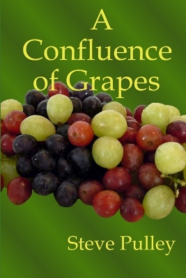Book cover for A Confluence of Grapes