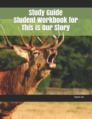 Book cover for Study Guide Student Workbook for This Is Our Story