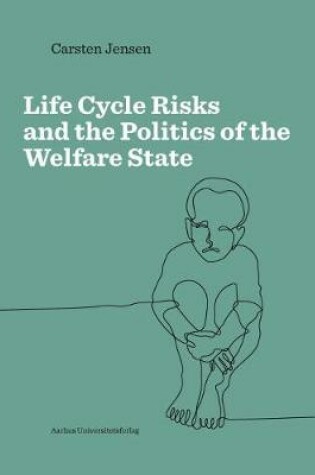 Cover of Lifecycle Risks and the Politics of the Welfare State
