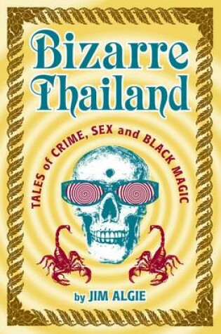 Cover of Bizarre Thailand