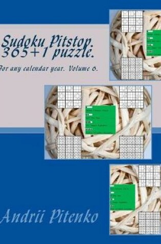Cover of Sudoku Pitstop 365+1 Puzzle. for Any Calendar Year.