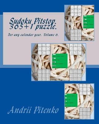 Book cover for Sudoku Pitstop 365+1 Puzzle. for Any Calendar Year.