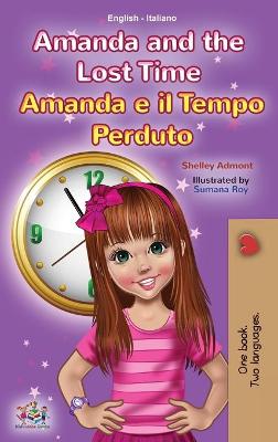 Book cover for Amanda and the Lost Time (English Italian Bilingual Book for Kids)