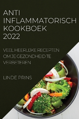 Cover of Anti-Inflammatorisch Kookboek 2022