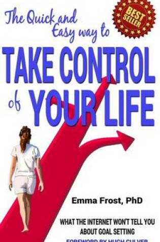 Cover of The Quick and Easy Way to Take Control of Your Life