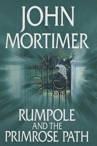 Cover of Rumpole and the Primrose Path