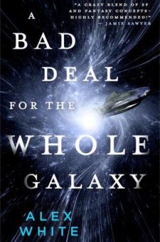 Cover of A Bad Deal for the Whole Galaxy