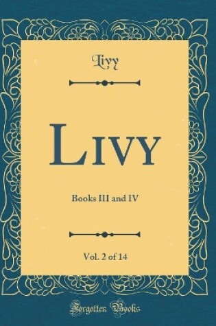 Cover of Livy, Vol. 2 of 14