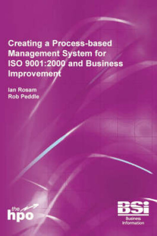 Cover of Creating a Process-based Management System for IS0 9001:2000 and Business Improvement