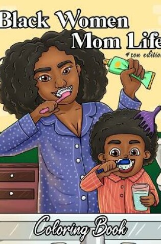 Cover of Black Women Mom Life Coloring Book