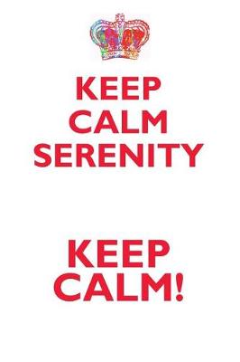 Book cover for KEEP CALM SERENITY! AFFIRMATIONS WORKBOOK Positive Affirmations Workbook Includes