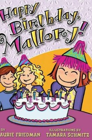 Cover of Happy Birthday, Mallory!