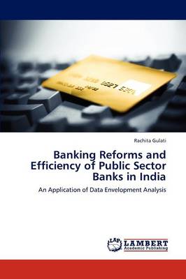 Book cover for Banking Reforms and Efficiency of Public Sector Banks in India