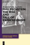 Book cover for Max Pechstein: The Rise and Fall of Expressionism