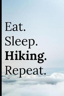 Book cover for Eat Sleep Hiking Repeat